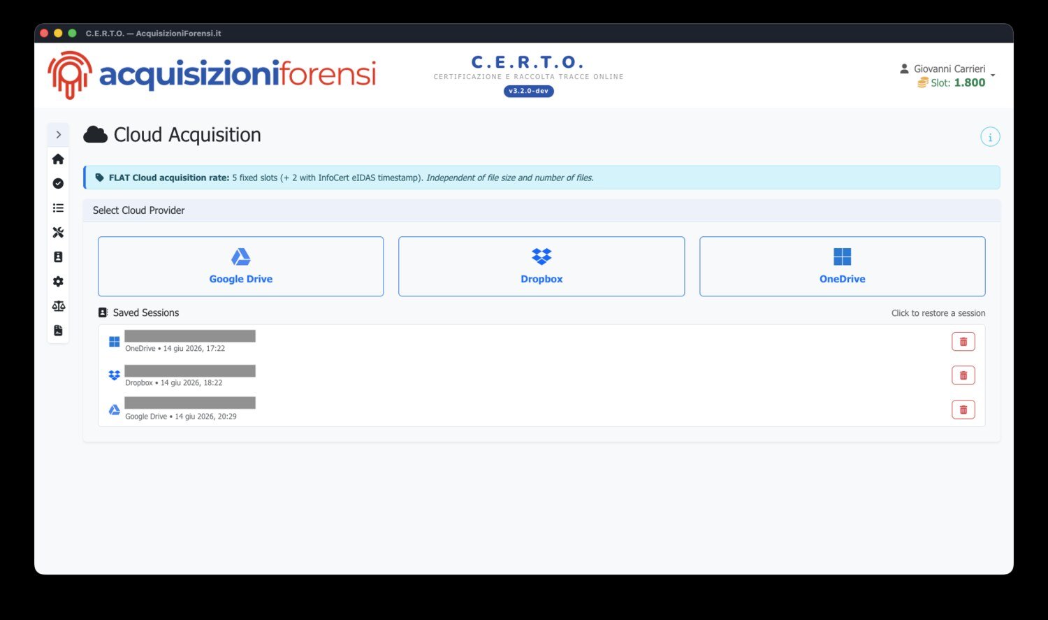 Schermata «Acquisizione Cloud» di C.E.R.T.O. Desktop: scelta del provider — Google Drive, Dropbox o OneDrive — con accesso autenticato OAuth e sessioni salvate. La tariffa è fissa, indipendente da dimensione e numero di file.