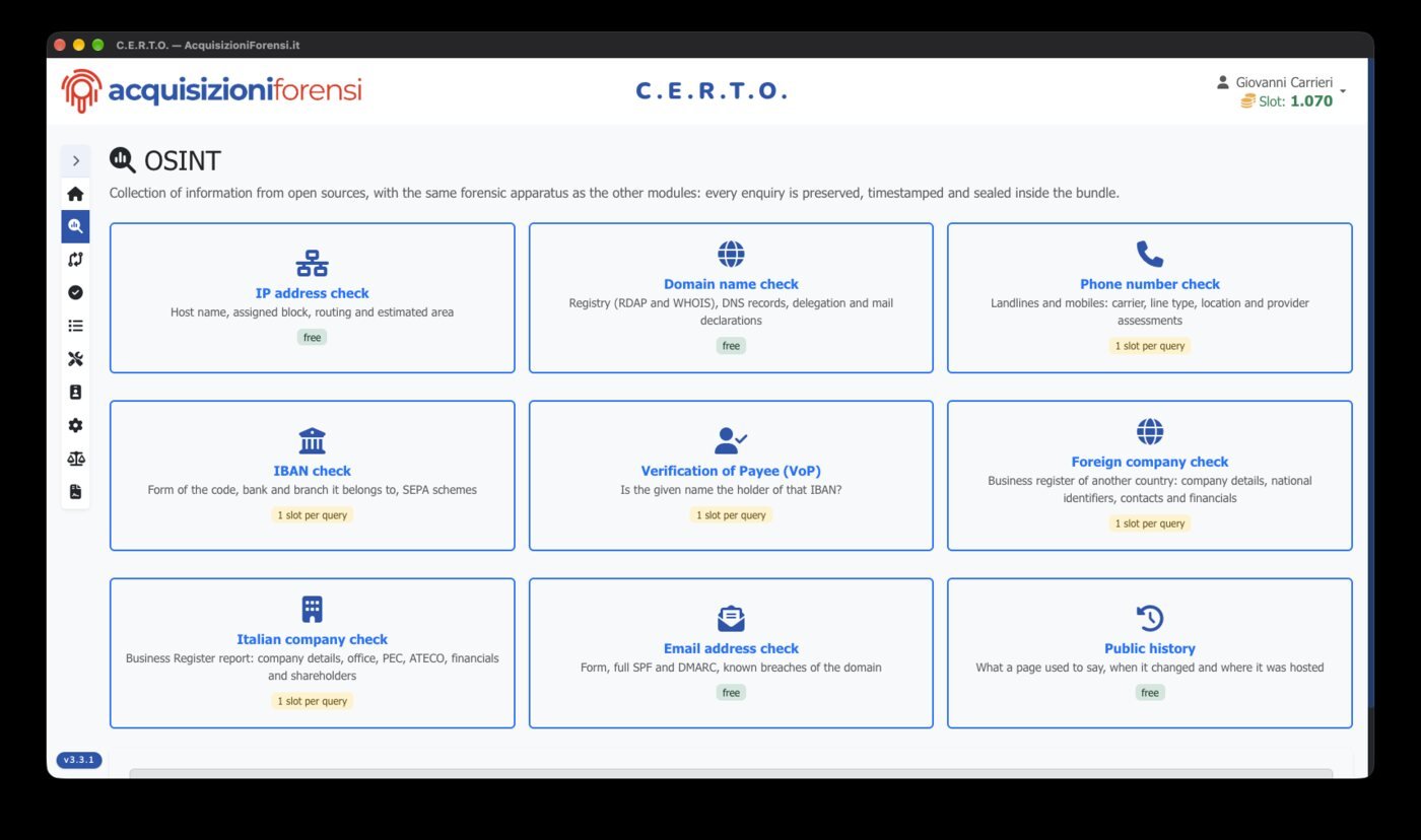 La sezione OSINT di C.E.R.T.O.: le nove verifiche, ognuna con la fonte che interroga e il costo dichiarato sulla scheda — gratuite quelle su indirizzo IP, dominio, indirizzo email e cronologia pubblica, 1 slot a interrogazione le altre.