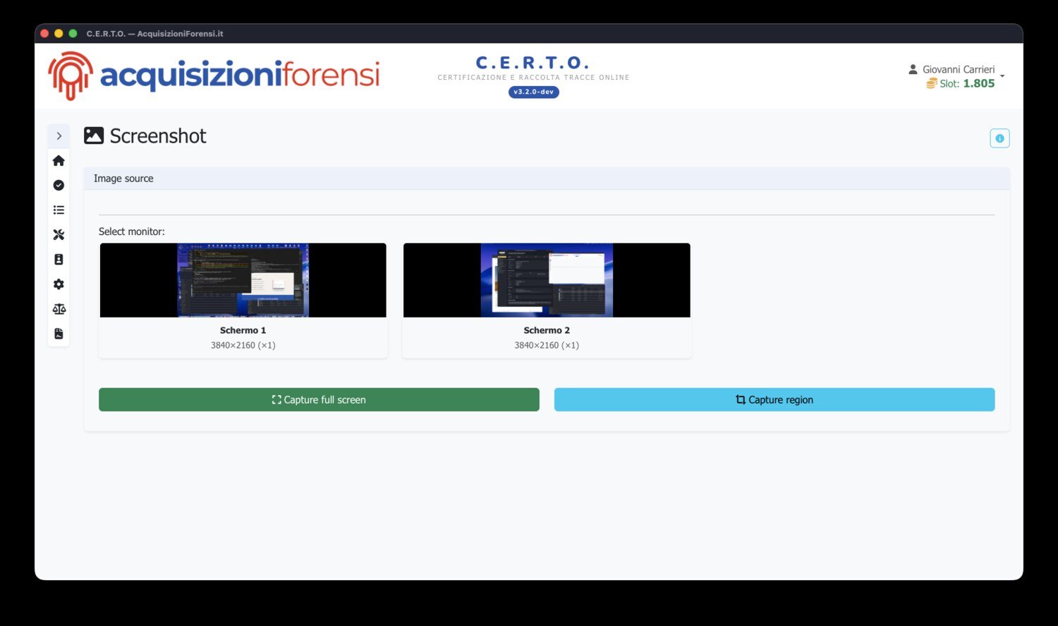 Schermata «Screenshot» di C.E.R.T.O. Desktop: si seleziona il monitor (con anteprima e risoluzione nativa) e si avvia «Cattura schermo intero» o «Cattura regione». L'operatore non interagisce con l'immagine: è il sistema a produrla e a sigillarla.